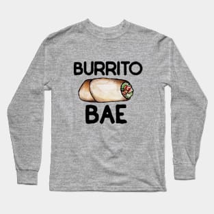 Burrito Bae Long Sleeve T-Shirt